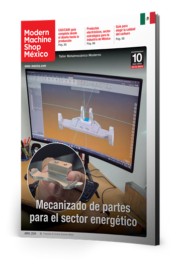 Modern Machine Shop México - Edición Abril 2024